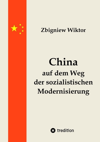 China auf dem Weg der sozialistischen Modernisierung