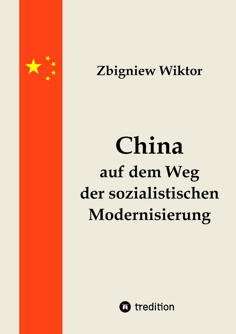China auf dem Weg der sozialistischen Modernisierung - Zbigniew Wiktor