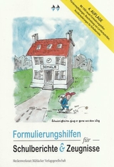 Formulierungshilfen f&uuml;r Schulberichte und Zeugnisse - Silvia Ochi, Irmgard M&ouml;ckel, Bernhard Storch, Alfred Grupp