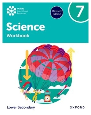 Oxford International Science: Workbook 7 (Lower Secondary)