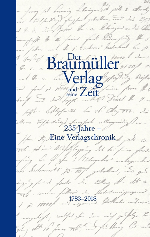Der Braum&uuml;ller Verlag und seine Zeit - Bernd Schuchter