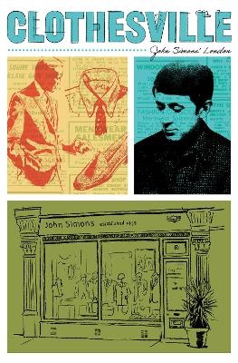 Clothesville: John Simons' London