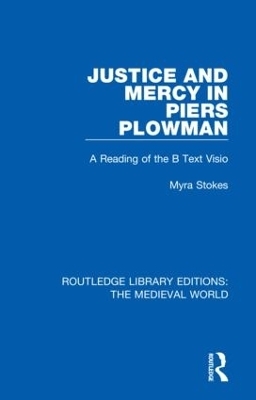 Justice and Mercy in Piers Plowman - Myra Stokes