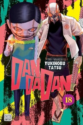 Dandadan, Vol. 18 - Yukinobu Tatsu