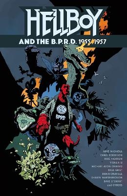 Hellboy and the B.P.R.D.: 1955-1957 - Mike Mignola, Chris Roberson