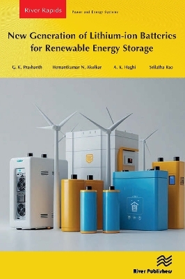 New Generation of Lithium-ion Batteries for Renewable Energy Storage - Srilatha Rao, G.K. Prashanth, Hemantkumar N. Akolkar, A. K. Haghi
