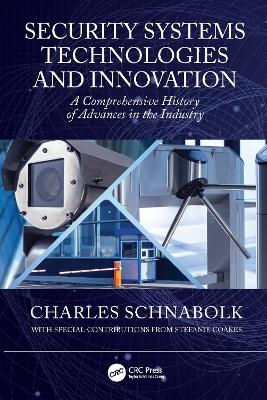 Security Systems Technologies and Innovation - Charles Schnabolk, Stefanie Coakes