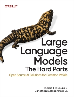 Large Language Models - The Hard Part - Tharsis T.P. Souza