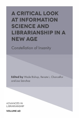 A Critical Look at Information Science and Librarianship in a New Age - 