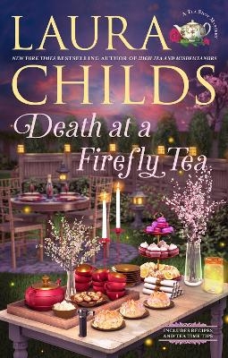 Death at a Firefly Tea - Laura Childs