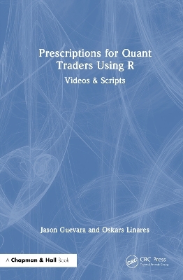 Prescriptions for Quant Traders Using R