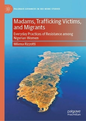 Madams, Trafficking Victims, and Migrants