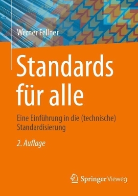 Standards f&uuml;r alle - Werner Fellner