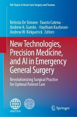 New Technologies, Precision Medicine, and AI in Emergency General Surgery - 
