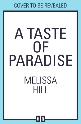 A Taste of Paradise - Melissa Hill