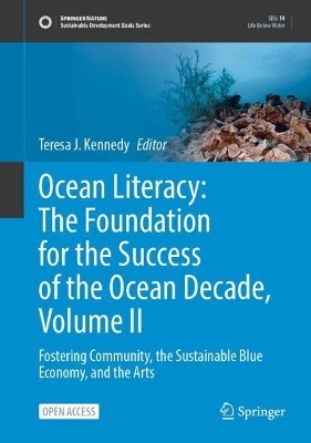 Ocean Literacy: The Foundation for the Success of the Ocean Decade, Volume II