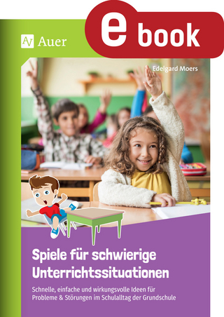 Spiele für schwierige Unterrichtssituationen