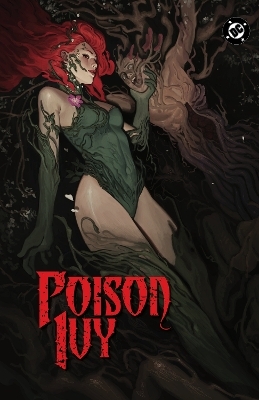 Poison Ivy Vol. 7: Amuse-bouche - G. Willow Wilson