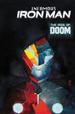 Infamous Iron Man: The Rise Of Doom - Brian Michael Bendis