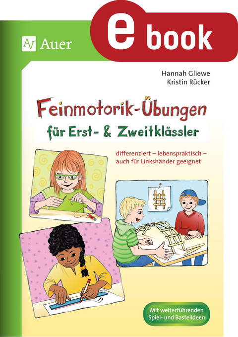 Feinmotorik-&Uuml;bungen f&uuml;r Erst- und Zweitkl&auml;ssler - Kristin R&uuml;cker, Hannah Otto