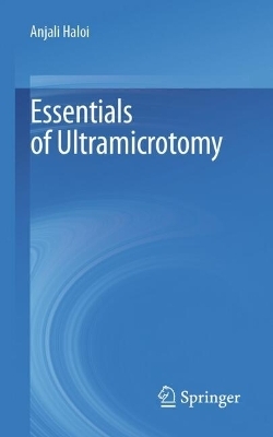 Essentials of Ultramicrotomy