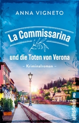 La Commissarina und die Toten von Verona - Anna Vigneto