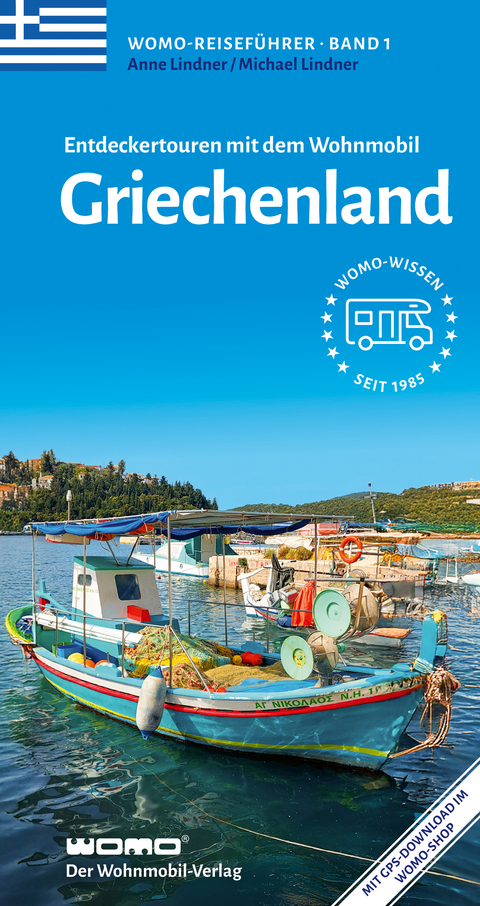 Entdeckertouren mit dem Wohnmobil Griechenland - Anne Lindner, Michael Lindner