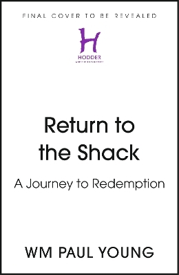 Return to the Shack - Wm Paul Young
