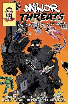Minor Threats Volume 3: The Last Devil Left Alive - Patton Oswalt, Jordan Blum