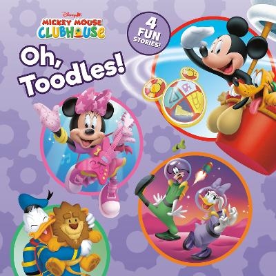 Mickey Mouse Clubhouse: Oh, Toodles! -  Disney Book Group