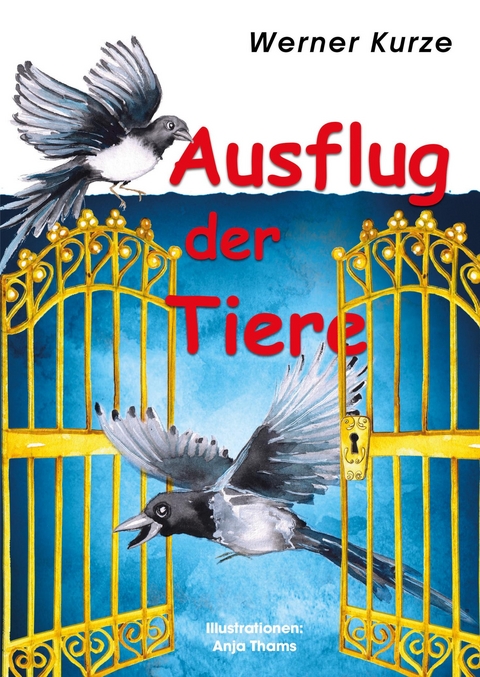 Ausflug der Tiere - Werner Kurze