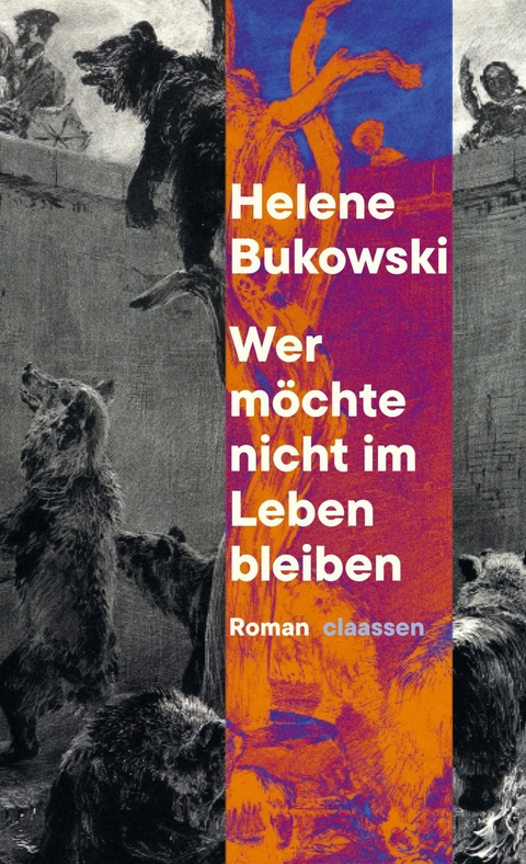 Wer m&ouml;chte nicht im Leben bleiben - Helene Bukowski