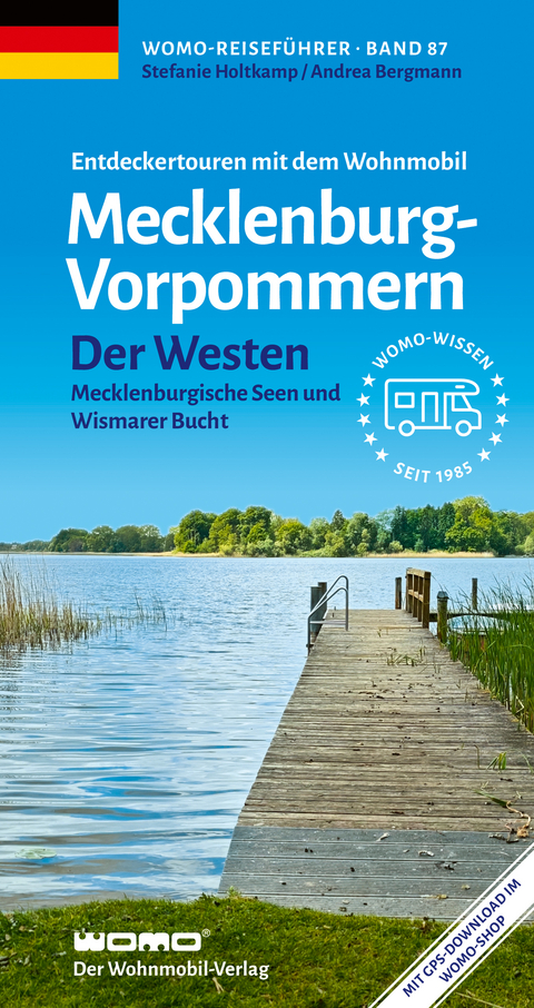Entdeckertouren mit dem Wohnmobil Mecklenburg-Vorpommern Der Westen - Stefanie Holtkamp, Andrea Bergmann