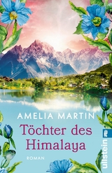 T&ouml;chter des Himalaya - Amelia Martin