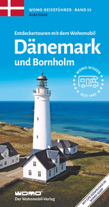 Entdeckertouren mit dem Wohnmobil Dänemark mit Bornholm - Globi, Anke