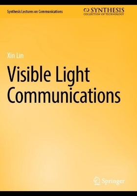 Visible Light Communications - Xin Lin
