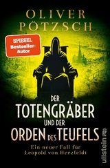 Der Totengr&auml;ber und der Orden des Teufels (Die Totengr&auml;ber-Serie 5) - Oliver P&ouml;tzsch