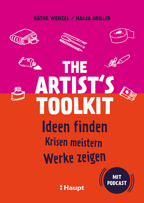The Artist's Toolkit - Käthe Wenzel, Nadja Driller