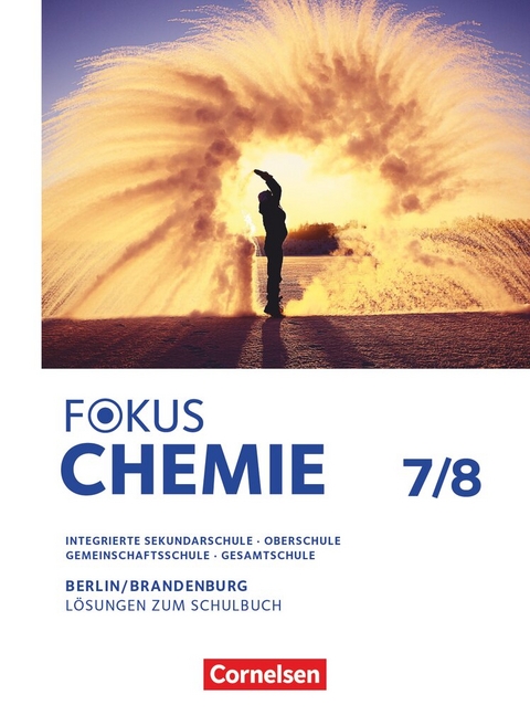 Fokus Chemie - Mittlere Schulformen - Berlin und Brandenburg 2026 - 7./8. Schuljahr