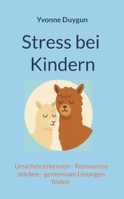 Stress bei Kindern - Yvonne Duygun