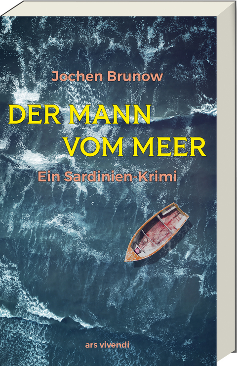 Der Mann vom Meer - Ein Sardinien-Krimi - Jochen Brunow