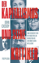 Der Kapitalismus und seine Kritiker - John Cassidy