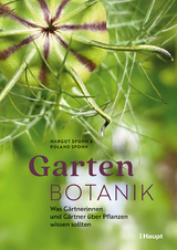 Gartenbotanik - Margot Spohn, Roland Spohn