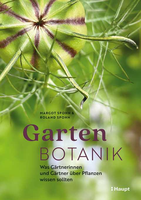 Gartenbotanik - Margot Spohn, Roland Spohn
