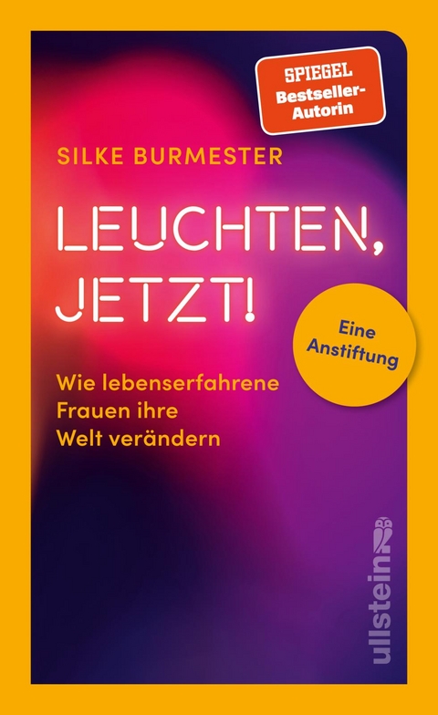 Leuchten, jetzt! - Silke Burmester