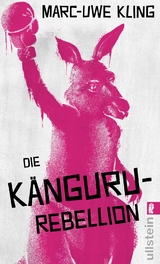 Die K&auml;nguru-Rebellion (Die K&auml;nguru-Werke 5) - Marc-Uwe Kling