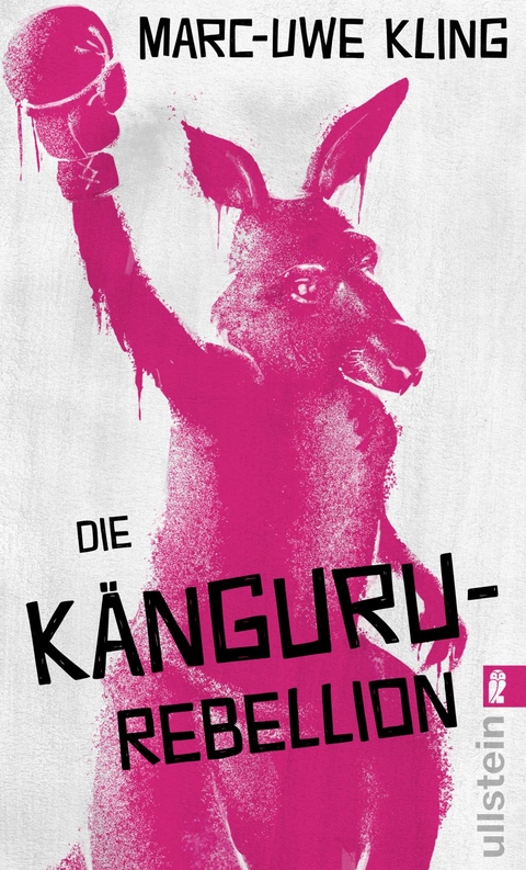 Die K&auml;nguru-Rebellion (Die K&auml;nguru-Werke 5) - Marc-Uwe Kling