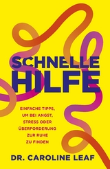 Schnelle Hilfe - Dr. Caroline Leaf