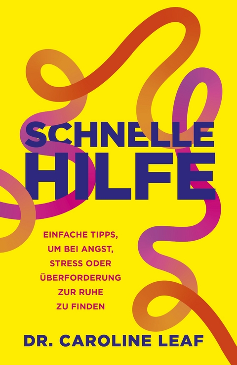 Schnelle Hilfe - Dr. Caroline Leaf
