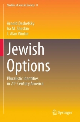 Jewish Options - Arnold Dashefsky, Ira M. Sheskin, J.Alan Winter